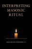 Interpreting Masonic Ritual