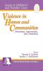 Violence in Homes and Communities