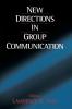 New Directions in Group Communication