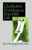 Qualitative Sociology as Everyday Life