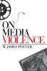 On Media Violence