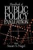 Handbook of Public Policy Evaluation