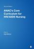 ANAC's Core Curriculum for HIV/AIDS Nursing