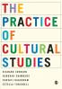 The Practice of Cultural Studies