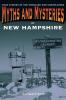 Myths and Mysteries of New Hampshire
