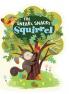 The Sneaky Snacky Squirrel