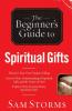 Beginner's Guide to Spiritual Gifts