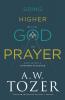 Going Higher with God in Prayer