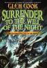 Surrender to the Will of the Night: Book Three of the Instrumentalities of the Night: 3