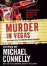 Murder in Vegas: New Crime Tales of Gambling and Desperation