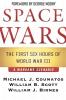 Space Wars: The First Six Hours of World War III A War Game Scenario