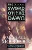 Hawkmoon: The Sword of the Dawn: The Sword of the Dawn: 3 (Hawkmoon 3)