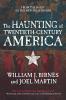 The Haunting of Twentieth-Century America: From the Nazis to the New Millennium (The Haunting of America)