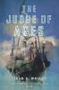 The Judge of Ages: Book Three of the Eschaton Sequence: 3