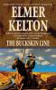 The Buckskin Line: A Novel of the Texas Rangers: 1