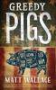 Greedy Pigs: A Sin du Jour Affair: 5
