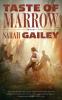 Taste of Marrow: 2 (River of Teeth 2)