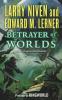 Betrayer of Worlds: Prelude to Ringworld: 4 (Known Space 4)