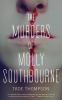 The Murders of Molly Southbourne: 1 (The Molly Southbourne Trilogy 1)