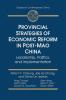 Provincial Strategies of Economic Reform in Post-Mao China