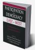 Participation and Democracy East and West