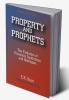 Property and Prophets: The Evolution of Economic Institutions and Ideologies