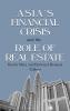 Asia's Financial Crisis and the Role of Real Estate