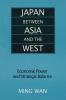 Japan Between Asia and the West