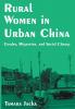 Rural Women in Urban China