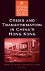 Crisis and Transformation in China's Hong Kong