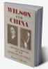 Wilson and China