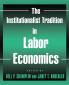 Institutionalist Tradition in Labor Economics