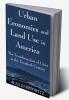 Urban Economics and Land Use in America