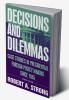 Decisions and Dilemmas
