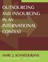 Outsourcing and Insourcing in an International Context