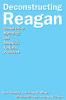 Deconstructing Reagan