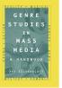 Genre Studies in Mass Media: A Handbook