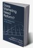 Does Marketing Need Reform?
