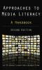 Approaches to Media Literacy: A Handbook