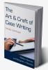 Art and Craft of Case Writing