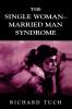 Single Woman-Married Man Syndrome