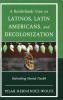 Borderlands View on Latinos Latin Americans and Decolonization