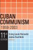Cuban Communism 1959-2003