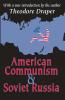 American Communism and Soviet Russia