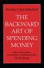 Backward Art of Spending Money