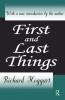 First and Last Things