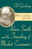 Adam Smith and the Founding of Market Economics