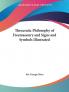 Theocratic Philosophy of Freemasonry and Signs and Symbols Illustrated (1855)