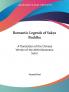 Romantic Legends of Sakya Buddha: A Translation of the Chinese Version of the Abhiniskramana Sutra (1875)