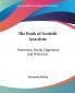 The Book of Scottish Anecdote: Humorous Social Legendary and Historical